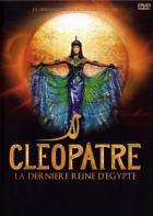 Cléopâtre la dernière reine d'Egypte - le spectacle
