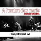 jaquette CD A l'ombre des maris chante Brassens : enregistrement live