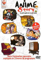 Anime story : Le petit guide de la japanime