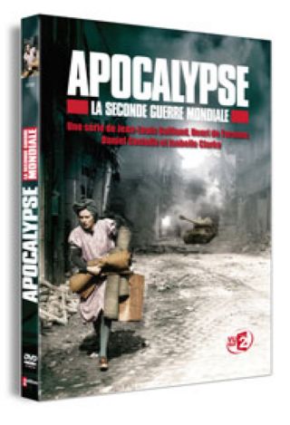 Apocalypse : La Seconde Guerre Mondiale