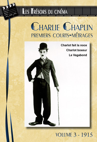 Couverture de Charlie Chaplin, courts-métrages : Volume 3 : 1915