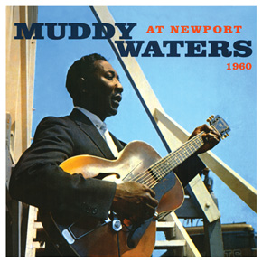 Muddy Waters at Newport, 1960