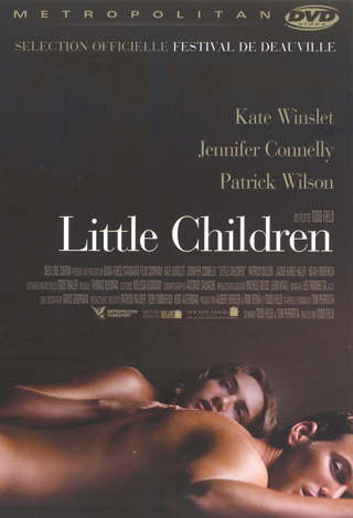 Little Children / Todd Field, réal. | Field, Todd. Metteur en scène ou réalisateur