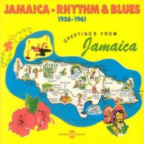 Couverture de Jamaica rhythm & blues 1956-1961 greetings from Jamaica