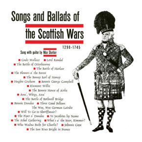 Songs and ballads of the Scottish wars