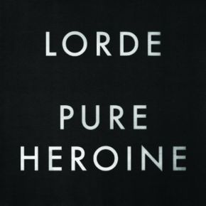 Pure heroine / Lorde | Lorde. Interprète