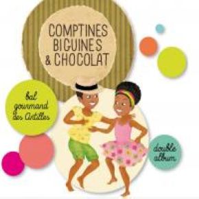Comptines, biguines et chocolat : bal gourmand des Antilles / Magguy Faraux | 