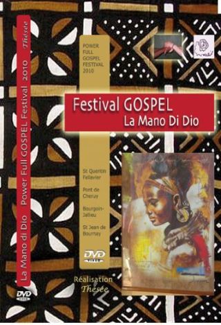 Couverture de Festival gospel 2010 : La Mano Di Dio