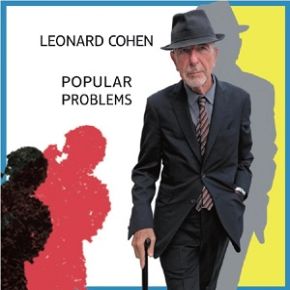Popular problems / Leonard Cohen | Cohen, Léonard. Interprète