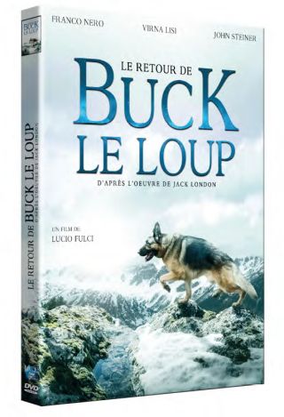 Le Retour de Buck le loup : (ou Le Retour de Croc Blanc)