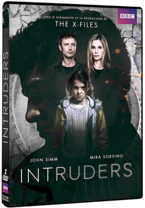 Intruders / Glen Morgan, Michael Marshall Smith, auteur ; Millie Brown, Mira Sorvino, John Simm, James Frain, Tory Kittles, act. | 