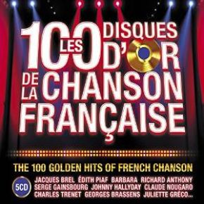 Couverture de Les 100 disques d'or de la chanson française