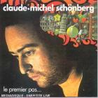 Le premier pas... | Claude-Michel Schönberg (1944-....). Chanteur