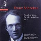 Franz Schreker : Complete Songs For Voice And Piano, - Volume 1