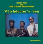 Witchdoctor's son | Johnny Dyani (1945-1986). Interprète