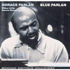 Blue Parlan | Horace Parlan (1931-....). Musicien