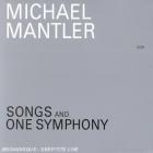 Songs and one symphony | Michael Mantler (1943-....). Compositeur