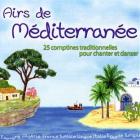 jaquette CD Airs de Méditérranée : 25 comptines traditionnelles pour chanter et danser