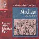 Machaut and His Time : 14th Century French Ars Nova