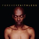 Foreverfaithless : the greatest hits | Faithless. Musicien