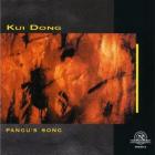 Pangu's song | Kui Dong. Compositeur