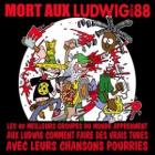 Tribute Mort aux Ludwig Von 88