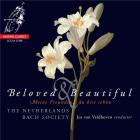 Beloved & Beautiful - The Netherlands Bach Society Performs Böhm, J.C. Bach, Schütz, & J.S. Bach