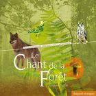 Le chant de la foret