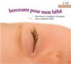 Berceuses pour mon bébé