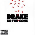 So far gone | Drake (1986-....). Chanteur