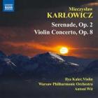 Karlowicz - sérénade - concerto pour violon, op.8