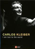 Kleiber - I am lost to the world - l'ultime document