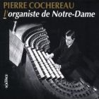 Cochereau ;the organist of Notre-Dame
