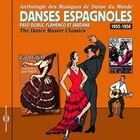 jaquette CD Anthologie des musiques de danse du monde : danses espagnoles 1955-1958