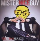 Mister nice guy