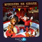 jaquette CD Musique de cirque pour petites oreilles