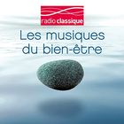 Radio classique : Les musiques du bien-être