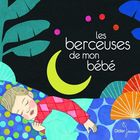 Les berceuses de mon bébé