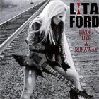 Living like a runaway | Lita Ford. Interprète