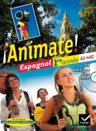 Animate : animate - espagnol - 1ère année - manuel de l'élève (édition 2011)