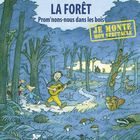 La forêt : prom'nons-nous dans les bois