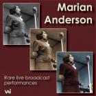 Marian Anderson : rare live broadcast performances.