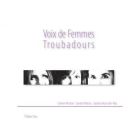 Voix de femmes troubadours