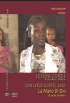 Concerts Gospel 2012 : Luciene Curtis & The Music People