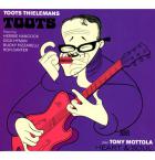 Toots . Heart & soul | Toots Thielemans (1922-2016)