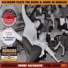 Salvador plays the blues & sings in english : intégrale 1956-1958 vol. 4