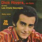 Dick Rivers en solo