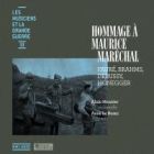 Fauré - les musiciens et la grande guerre - Volume 3 : hommage à Maurice Maréchal