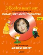 jaquette CD 3 contes musicaux - pour faire aimer mozart, beethoven, tchaïkovski