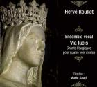 Chants liturgiques pour quatre voix mixtes | Hervé Roullet (1947-....). Compositeur